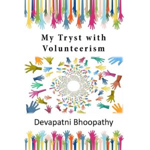 My Tryst with Volunteerism
